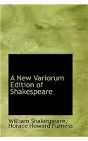 A New Variorum Edition of Shakespeare