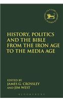 History, Politics and the Bible from the Iron Age to the Media Age