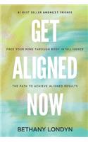 Get Aligned Now