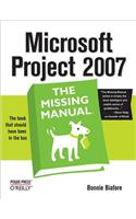 Microsoft Project 2007: The Missing Manual: The Missing Manual(Missing Manual)