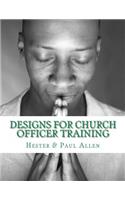 Designs for Church Officer Training