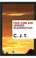 Folk-Lore and Legends