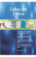 ZigBee and Z-Wave Complete Self-Assessment Guide