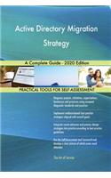 Active Directory Migration Strategy A Complete Guide - 2020 Edition