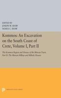 Kommos: An Excavation on the South Coast of Crete, Volume I, Part II