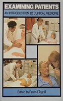 Examining Patients: Introduction to Clinical Medicine