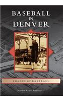 Baseball in Denver