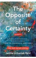 The Opposite of Certainty