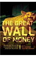 The Great Wall of Money