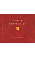 Apples I Have Eaten