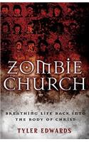 Zombie Church – Breathing Life Back into the Body of Christ