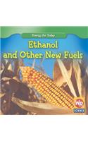 Ethanol and Other New Fuels