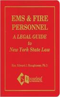 EMS & Fire Personnel, a Guide to Nys Law