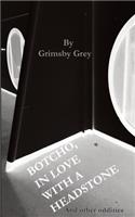 Botcho, in Love with A Headstone