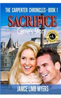 Sacrifice, Carrie's Story - The Carpenter Chronicles, Book One