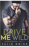 Drive Me Wild