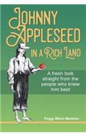 Johnny Appleseed in a Rich Land