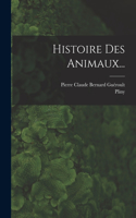 Histoire Des Animaux...