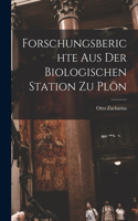 Forschungsberichte aus der Biologischen Station zu Plön