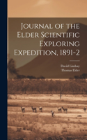 Journal of the Elder Scientific Exploring Expedition, 1891-2