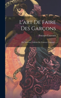 L'art De Faire Des Garçons