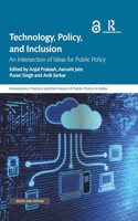 Technology Policy and Inclusion: An Intrection of Ideas for Public Policy