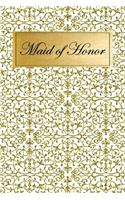 Maid of Honor: Planner Journal Notebook for Planning Brides