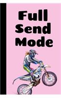 Full Send Mode