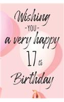 Wishing you a very happy 17th Birthday