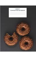 Donut Composition Notebook: Tasty Chocolate Donuts Half Wide Ruled / Half Blank, Dot Grid Paper Notebook