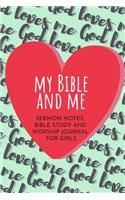 My Bible and Me: Sermon Notes, Bible Study, Worship Journal to Inspire Conversation & Prayer with God