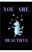 You Are Beautiful: funny beautiful notebook journal for writing