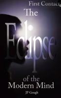 The Eclipse of the Modern Mind