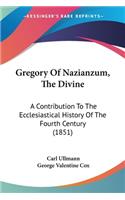 Gregory Of Nazianzum, The Divine