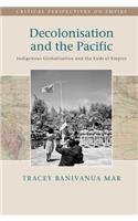 Decolonisation and the Pacific