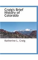 Craig's Brief History of Colorado