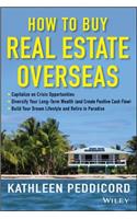 How to Buy Real Estate Overseas