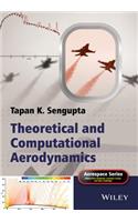 Theoretical and Computational Aerodynamics: (Aerospace Series)