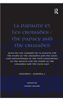 La Papaute et les croisades / The Papacy and the Crusades