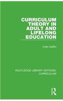 Curriculum Theory in Adult and Lifelong Education