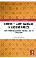 Combined Arms Warfare in Ancient Greece