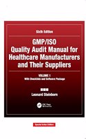 GMP/ISO Quality Audit Manual for Healthcare Manufacturers and Their Suppliers, (Volume 2 - Regulations, Standards, and Guidelines)