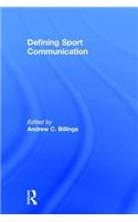 Defining Sport Communication