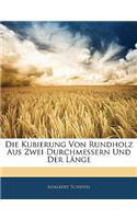 Kubierung Von Rundholz Aus Zwei Durchmessern Und Der Lange