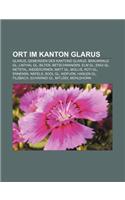 Ort Im Kanton Glarus: Glarus, Gemeinden Des Kantons Glarus, Braunwald Gl, Linthal Gl, Bilten, Betschwanden, ELM Gl, Engi Gl, Netstal(German)