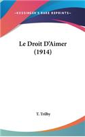 Le Droit D'Aimer (1914)