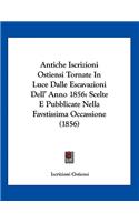 Antiche Iscrizioni Ostiensi Tornate In Luce Dalle Escavazioni Dell' Anno 1856