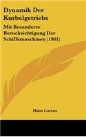 Dynamik Der Kurbelgetriebe: Mit Besonderer Berucksichtigung Der Schiffsmaschinen (1901)