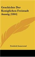 Geschichte Der Koniglichen Freistadt Aussig (1844)