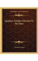 Egyptian Temples Directed To The Stars